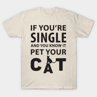 Single With Cat T-Shirt